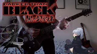 Darker Than Black OP 1 『 HOWLING 』【 GUITAR COVER 】 [upl. by Roht]