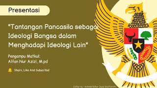 Tugas Kelompok 3  Pancasila sebagai Ideologi Bangsa [upl. by Ardnazil596]