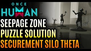 Seepage Zone Puzzle Solution  Securement Silo THETA  Once Human [upl. by Arahsak407]