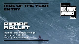 Pierre Rollet at Nazare  2019 Ride of the Year Entry  WSL Big Wave Awards [upl. by Aseram]