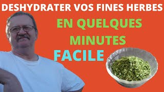 DESHYDRATER VOS FINES HERBES [upl. by Lodge]