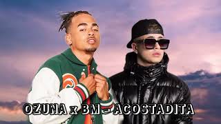 acostadita  Remix  Ozuna x bm [upl. by Hgielhsa65]