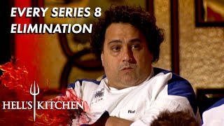 Every Series 8 Elimination On Hells Kitchen [upl. by Akimihs]