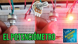 Tutorial Explicación  Potenciómetro Resistencia Variable LED Motor  Prácticas Electrónica 4 [upl. by Oek]