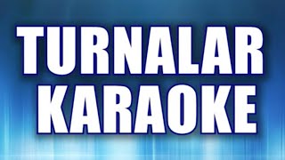 TURNALAR bahar gözlüm KARAOKE [upl. by Nolrak653]