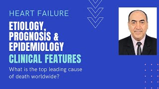 Heart Failure Pathophysiology I Etiology prognosis amp clinical features [upl. by Notyal344]