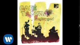 Café Tacuba  “La Ingrata” MTV UNPLUGGED Audio Oficial [upl. by Inattirb]