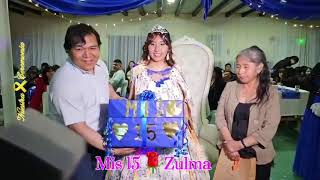 Miss⚘ 15 Años 🌹Zulma Nuestra🎗Ceremonia [upl. by Accebber]