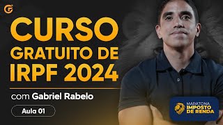 CURSO GRATUITO IMPOSTO DE RENDA 2024  IRPF  AULA 01 [upl. by Red]