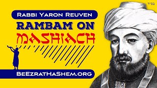 RAMBAM on The MaShiach [upl. by Whitford]