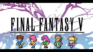 Final Fantasy V No EXP Tout les boss [upl. by Aisan]