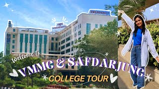 My College Tour ✨  VMMC amp Safdarjung Hospital 🩺 Full Tour Video [upl. by Naejeillib]