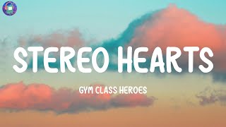 Gym Class Heroes  Stereo Hearts Lyrics [upl. by Elhsa569]