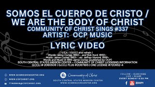 Lyric Video  Somos el cuerpo de CristoWe Are The Body of Christ CCS 337 [upl. by Cresa]