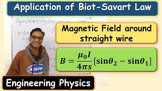 Application Biot Savert Law Magnetic Field around Straight Wire Engineering Physics balendra [upl. by Alleyn]