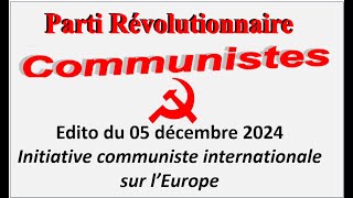 Initiative communiste internationale sur lEurope Edito du 5 décembre 2024 [upl. by Brigitte]