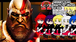 Gremory Clan react to Issei as KRATOS quotPart 4quot  GOW Ragnarök Gacha Club React [upl. by Odlanyer602]