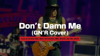 Slash ft Myles Kennedy amp The Conspirators  Dont Damn Me GNR Cover  Belo Horizonte 2024 [upl. by Ludlow]