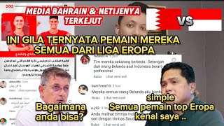 MEDIA BAHRAIN KETAR KETIR BARU SADAR TIMNAS INDONESIA SEMUA PEMAIN EROPA [upl. by Hteboj]