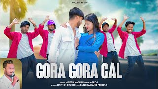 Video Gora Gora Gal  Singer Nitesh Kachhap  New Nagpuri Song 2024 [upl. by Wickman]