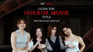 NANAY TATAY CAST GUESS THE HORROR MOVIE TITLE [upl. by Dirrej]