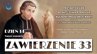 quotZawierzenie 33quot  dzień 14 Nasze zepsucie [upl. by Ecirtak]