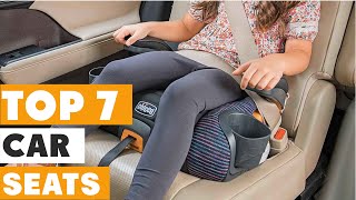 Choosing the Best 7 TopRated Car Seats Revealed [upl. by Atiuqel]