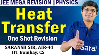 Heat Transfer Class 11 One Shot Physics JEE Mega Revision [upl. by Amieva]