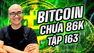 🔴 Livestream W44  BITCOIN chưa 86000 tập 163 [upl. by Bonacci]