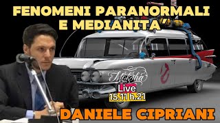 FENOMENI PARANORMALI E MEDIANITÀ  Live con DANIELE CIPRIANI [upl. by Mathilda]