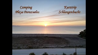 Erste Spanienüberwinterung 202324 12 Video Camping Playa Parazuelos Kurztrip Schlangenbucht [upl. by Namolos]