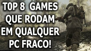 TOP 8 jogos para PC FRACO com LINKS [upl. by Ayekin]