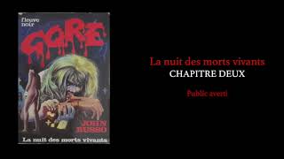 🎃 Collection Gore  La nuit des morts vivants  chapitre 2  audio [upl. by Assedo]