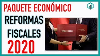 ✅ PAQUETE ECONÓMICO 2020  REFORMAS FISCALES 2020  PLATAFORMAS DIGITALES [upl. by Holsworth709]