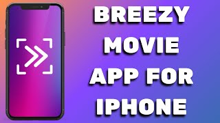 Breezy Movie App for iPhone Best Movie Apps For iPhone [upl. by Nonnag]