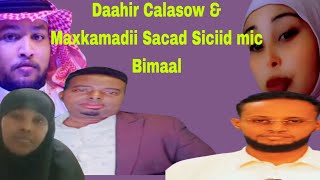 Daahir Calasow 2024 amp Maxkamadii Sacad Siciid  HG Vs Bimaal mic Qaybtii labaad [upl. by Radburn592]