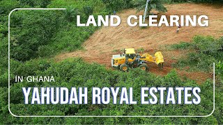 Clearing My Land In Ghana  Yahudah Royal Estates [upl. by Jea]