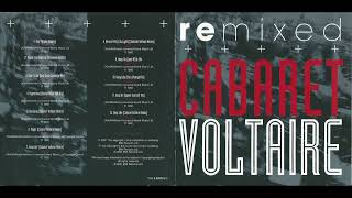 Cabaret Voltaire – Remixed Full Album 2001 [upl. by Mehalick]