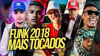 Funk 2018  As mais tocadas [upl. by Miah]