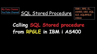 Calling SQL Stored procedure from RPGLE in IBM i AS400 [upl. by Akcemat]