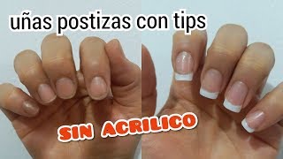 COMO PONER UÑAS POSTIZAS CON TIP SIN ACRÍLICO [upl. by Clynes]