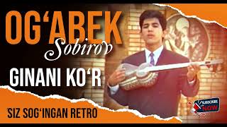 Ogâ€˜abek SObirovGinani koâ€˜r Retro tarona [upl. by Annecorinne4]