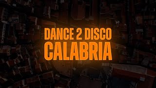 DANCE 2 DISCO  Calabria  Nowość 2024 [upl. by Athenian]