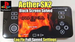 AetherSX2 best settings for god of war 1  black screen solve lag fix  aether sx2 emulator best [upl. by Noak]