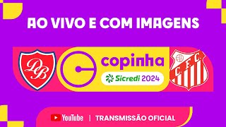 JOGO COMPLETO DESPORTIVO BRASIL X CAPIVARIANO  PRIMEIRA FASE  COPINHA SICREDI 2024 [upl. by Nelrac]