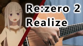 Fingerstyle Rezero season2 OP  Realize Fingerstyle guitar [upl. by Anuat187]