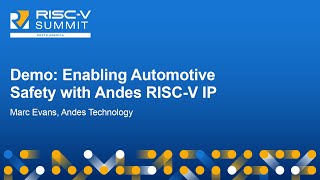 Demo Enabling Automotive Safety with Andes RISCV IP  Marc Evans Andes Technology [upl. by Rikki881]