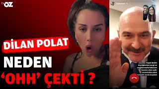 DİLAN POLAT NEDEN ‘OHH’ ÇEKTİ [upl. by Egwan]