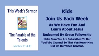 Sermons 4 Kids  The Parable of the Talents – Matthew 251430 [upl. by Shaefer55]