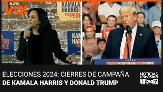 ELECCIONES 2024 Kamala Harris y Donald Trump hacen sus cierres de campaña  Noticias Univision 247 [upl. by Acimaj]